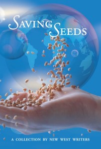 Saving Seeds ~ A collection of the New West Writers Group